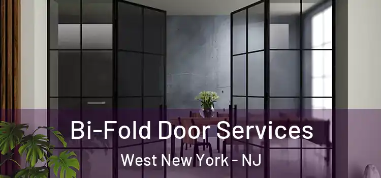 Bi-Fold Door Services West New York - NJ