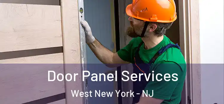 Door Panel Services West New York - NJ