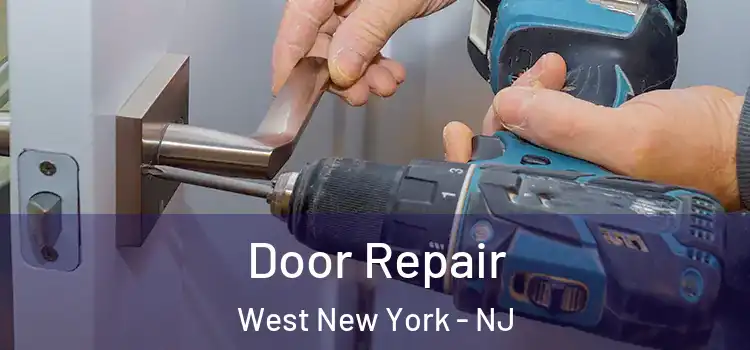 Door Repair West New York - NJ