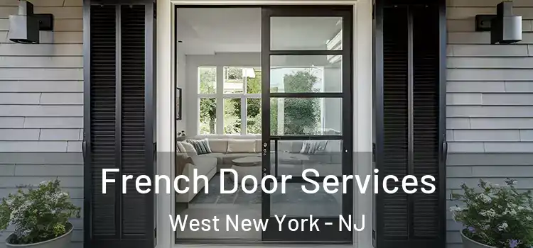 French Door Services West New York - NJ