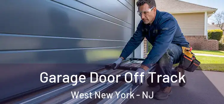  Garage Door Off Track West New York - NJ