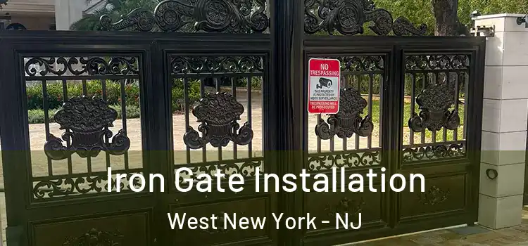 Iron Gate Installation West New York - NJ