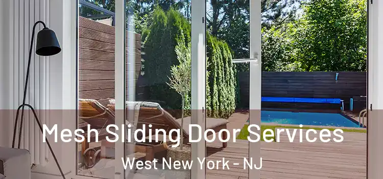 Mesh Sliding Door Services West New York - NJ