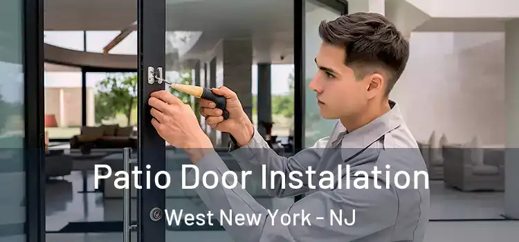 Patio Door Installation West New York - NJ