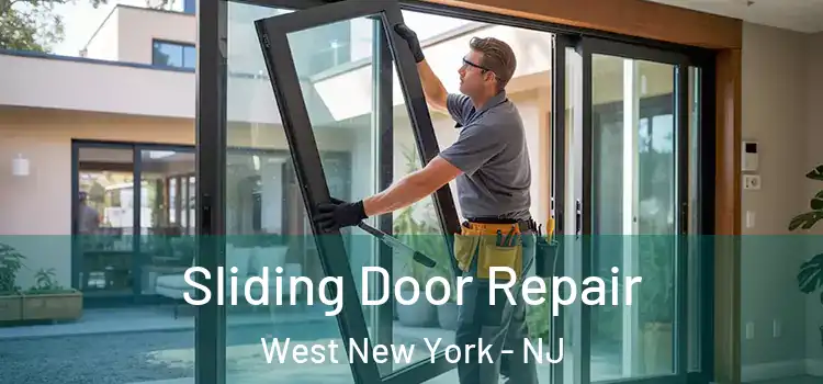 Sliding Door Repair West New York - NJ